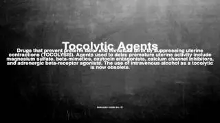 Medical vocabulary: What does Tocolytic Agents mean