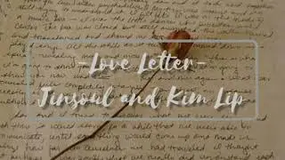 [Slowed] LOONA Jinsoul and Kim Lip - Love Letter