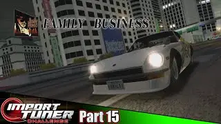 Phase X Team Leader Battle! | Import Tuner Challenge Part 15