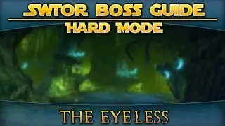 Star Wars: The Old Republic - Boss Guide: The Eyeless (Hard Mode)