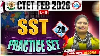 CTET SST Classes 2026 | CTET SST Practice Set #20 | CTET Feb 2026 SST MCQs By Aarushi Mam