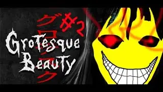 THE NAKED WOMAN IS IN THE HOUSE! - Grotesque Beauty Part 2