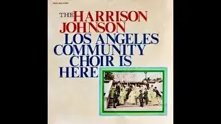 If You Just Believe-Harrison Johnson & The Los Angeles Community Choir