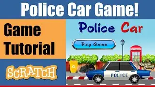 Police Car Game // How To Make Games in Scratch // Game Tutorial in Scratch // Scratch Tutorial