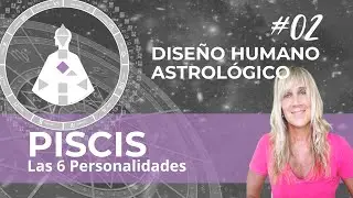Diseño Humano  PUERTAS de Piscis: 55/37/63/22/363/25 | Descubre tu marca personal según tu Sol.