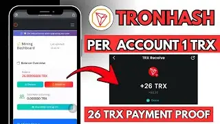 TRX Mining Website 26 TRX Payment || Per Account 1 TRX Instant | New Instant offer Today