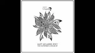 Matt McLarrie - The Puppeteer's House (Original Mix)