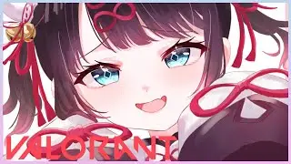 【VALORANT】昼のヴァロは光なんです💎２【ぶいすぽ/花芽なずな】