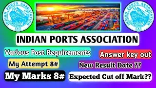 INDIAN PORTS ASSOCIATION! EXPECTED RESULT DATE ! EXPECTED CUT OFF MARKS ! FULL ANALYSIS BY JAHIR SIR