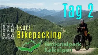 Bikepacking Kalkalpen Tag 2 - Test für Schottland