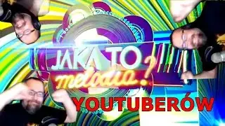 JAKA TO MELODIA YOUTUBERÓW