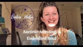 Soul Embodiment with Ancient Astrology | Hand-drawn Charts