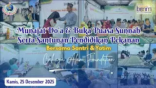 MUNAJAT DO'A BERSAMA SANTRI & YATIM CAHAYA ALAM | KAMIS, 25 DESEMBER 2025