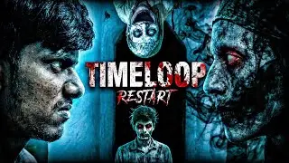 Timeloop Restart || Horror Shortfilm Telugu || Directed by Shafi