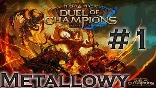 Zagrajmy w Might & Magic: Duel of Champions - #1 - Uczymy się grać - Metallowy - 1080p.