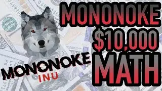 MONONOKE MATH &bull; $10000 Invested at the Current Price! (Total Supply Market Cap) 💰