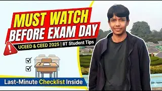 Must Watch Before a Day of UCEED & CEED Exam - By IIT Student ||
