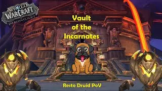 Mythic Terros | Vault of Incarnates | Resto Druid PoV | Beware of Yeti
