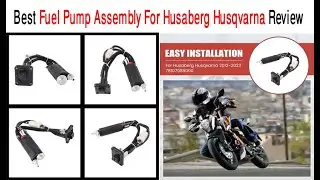 Best Motorcycle In Tank Fuel Pump Assembly For Husaberg Husqvarna Review 2024