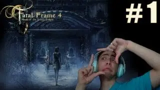 Fatal Frame 4 - Fot&oacute;grafo de fantasmas - Parte 1