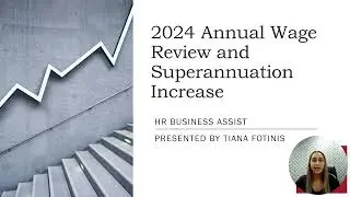 2024 Annual Wage Review and Superannuation