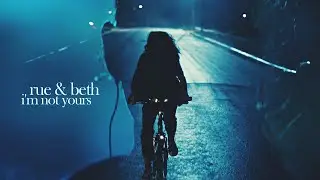 rue/beth |  you're the only one that wants me