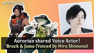 Alchemy Stars: Aurorian shared Voice Actor - Brock & Jomu voiced by Hiro Shimono