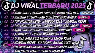 DJ TIKTOK TERBARU 2025🎵DJ NGGA DULU - JANGAN LAGI LAGI KAMU CARI CARI🎵DJ BINTANG 5 TENXI |FULL ALBUM
