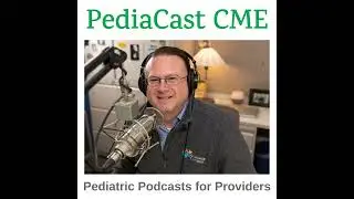 Chronic Pain in Children and Teenagers - PediaCast CME 098