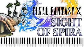 Sight Of Spira (Spira Unplugged) &ndash; Final Fantasy X (Piano Cover)