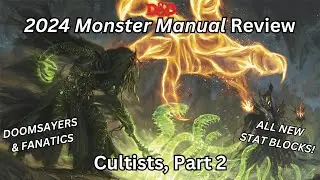 Cultists are Doomsayers & Fanatics in the 2024 Monster Manual, Part 2