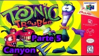 Tonic Trouble | Parte 5 | Walkthrough | Canyon