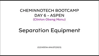 DAY 6 - Separation Processes - ASPEN PLUS (CIT BOOTCAMP)