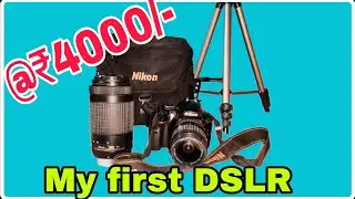 Nikon DSLR|| My 1st DSLR