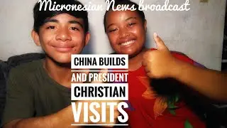 China builds roads and President Christian meets students of  PCS on the Micronesian News broadcast
