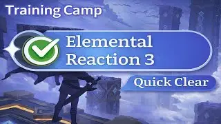 Dragon Traveler &mdash; Intermediate Training Camp: Elemental Reaction 3 (Quick Clear)
