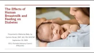 Webinar: The Effects of Human Breastmilk and Feeding on Diabetes