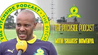 The Pitchside Podcast 🎙| DJ Naves Tiyani Mabunda & Manqoba Ngwenya Preview Upcoming #DStvPrem Clash!
