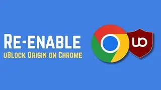 Re-enable uBlock Origin on Chrome after it was disabled &ndash; Quick Legal Guide