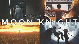Aesthetics Of - Moon Knight