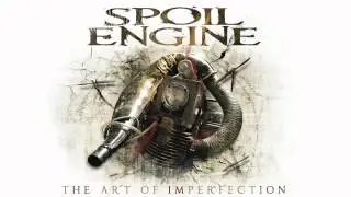Spoil Engine - The Absurdist