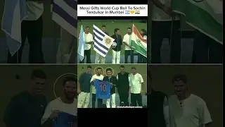 Messi Gifts World Cup Ball to Sachin Tendulkar in Mumbai 🇦🇷🤝🇮🇳