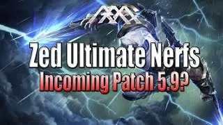 Zed Ult Nerfs - Analysis & Thoughts - Patch 5.9 - League of Legends