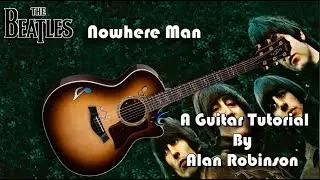 How to play: Nowhere Man  by The Beatles - Acoustically - 2025