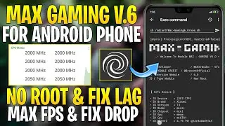 Unlock Max Gaming V.6 Module For Android Phone || Optimize All Apps & Fix Lag For Gaming : No Root