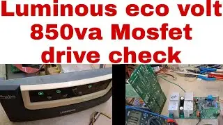 Luminous eco volt 850va mosfet drive check kaise kare step by step