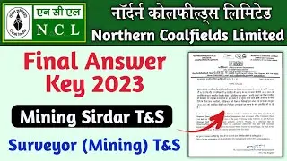 NCL Mining Sirdar Final Answer Key 2023 जारी | NCL Mining Sirdar Question Paper 2023 | NCL Surveyor