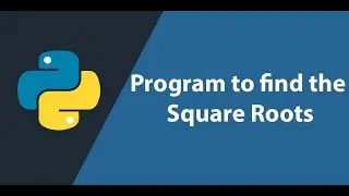 How to find the Square Root using Python language