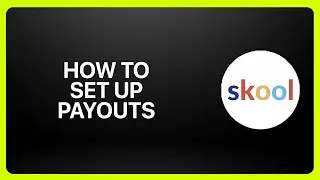 How To Set Up Payouts On Skool 2025! Tutorial