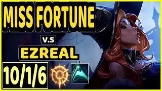 PAPRYZE (MISS FORTUNE) vs EZREAL - 10/1/6 KDA BOTTOM ADC CHALLENGER GAMEPLAY - OC
